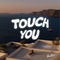 Touch You by Æj album cover