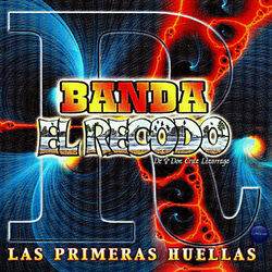 Cover of Banda el Recodo de Don Cruz Lizarraga: Las Primeras Huellas