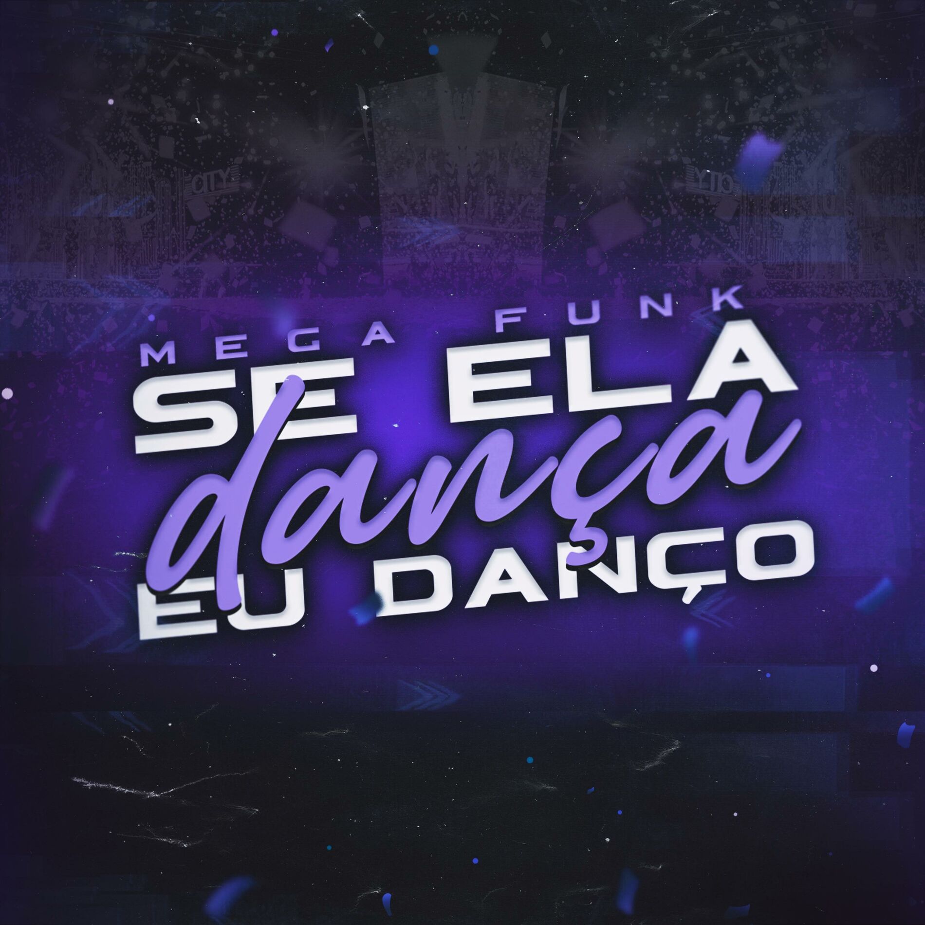 Album cover of MEGA FUNK - SE ELA DANÇA EU DANÇO