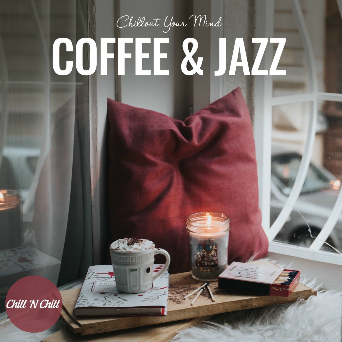 Album cover of Coffee & Jazz: Chillout Your Mind