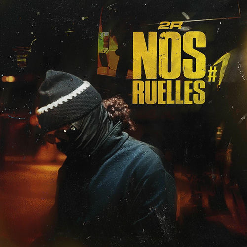 NOS RUELLES #1