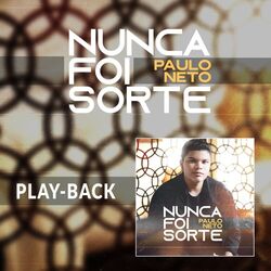 Cover of Nunca Foi Sorte (Playback)