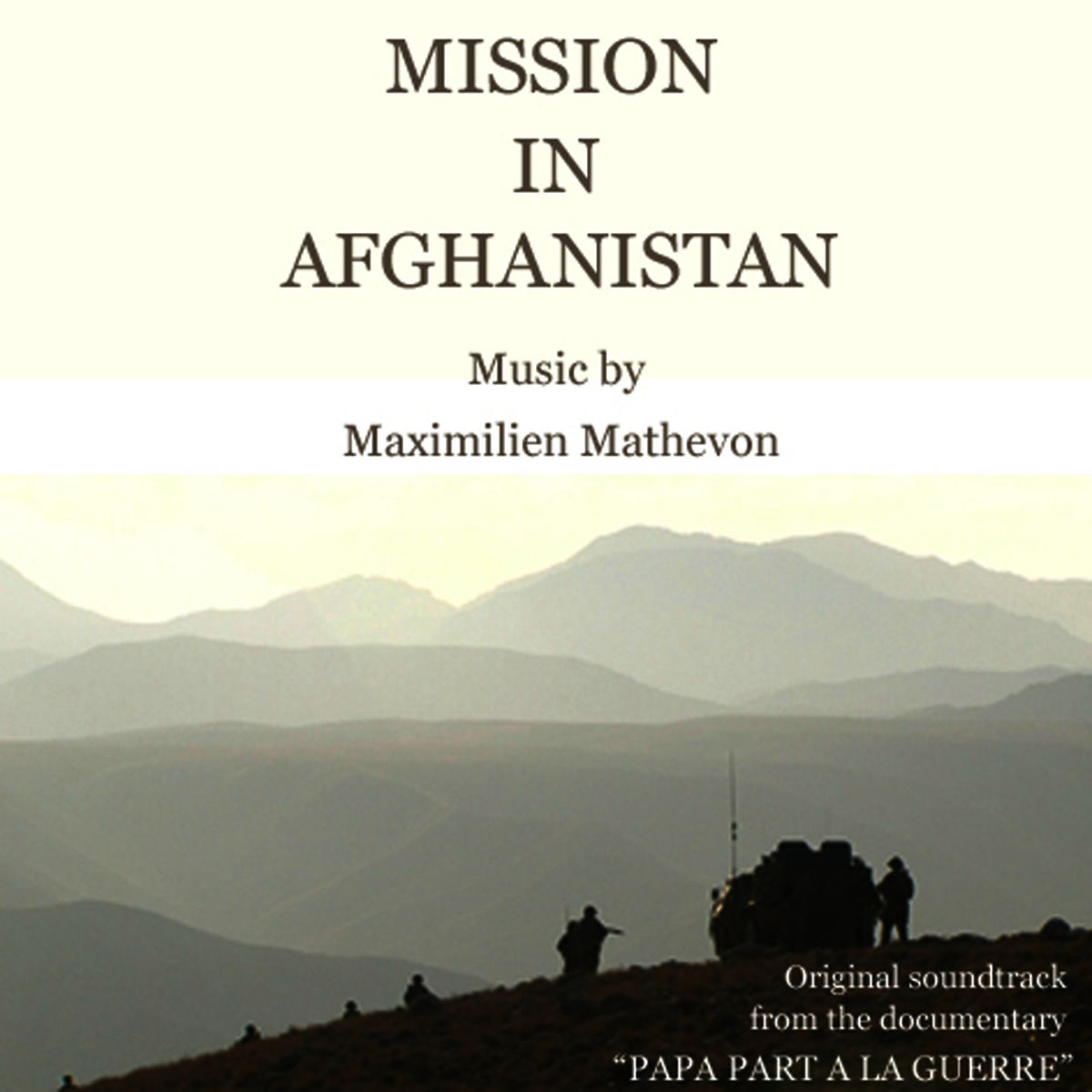 Album cover of Mission in Afghanistan (Soundtrack Documentary Papa Part a la Guerre)