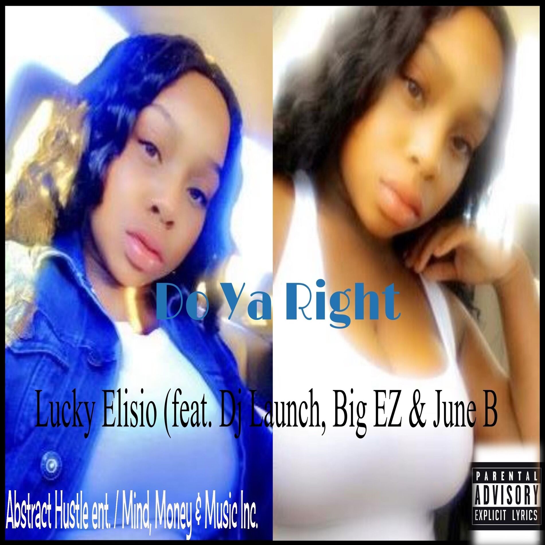 Album cover of Do Ya Right (feat. Dj. Launch, Big EZ, June B & Legion Beats)
