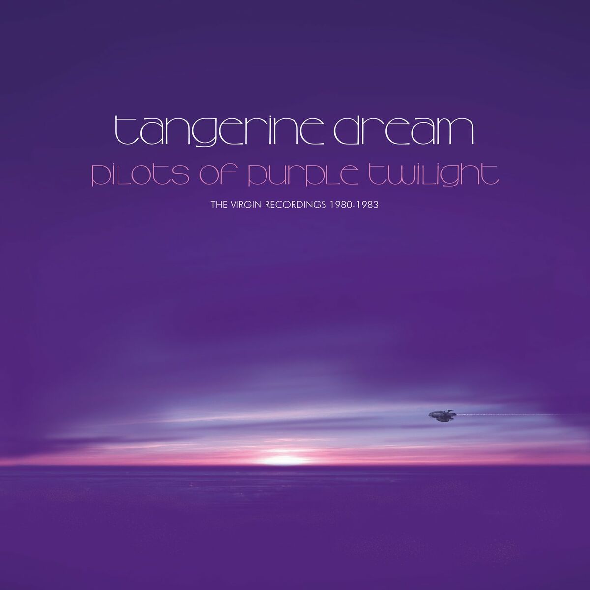 Album cover of Pilots Of Purple Twilight - The Virgin Recordings 1980 - 1983