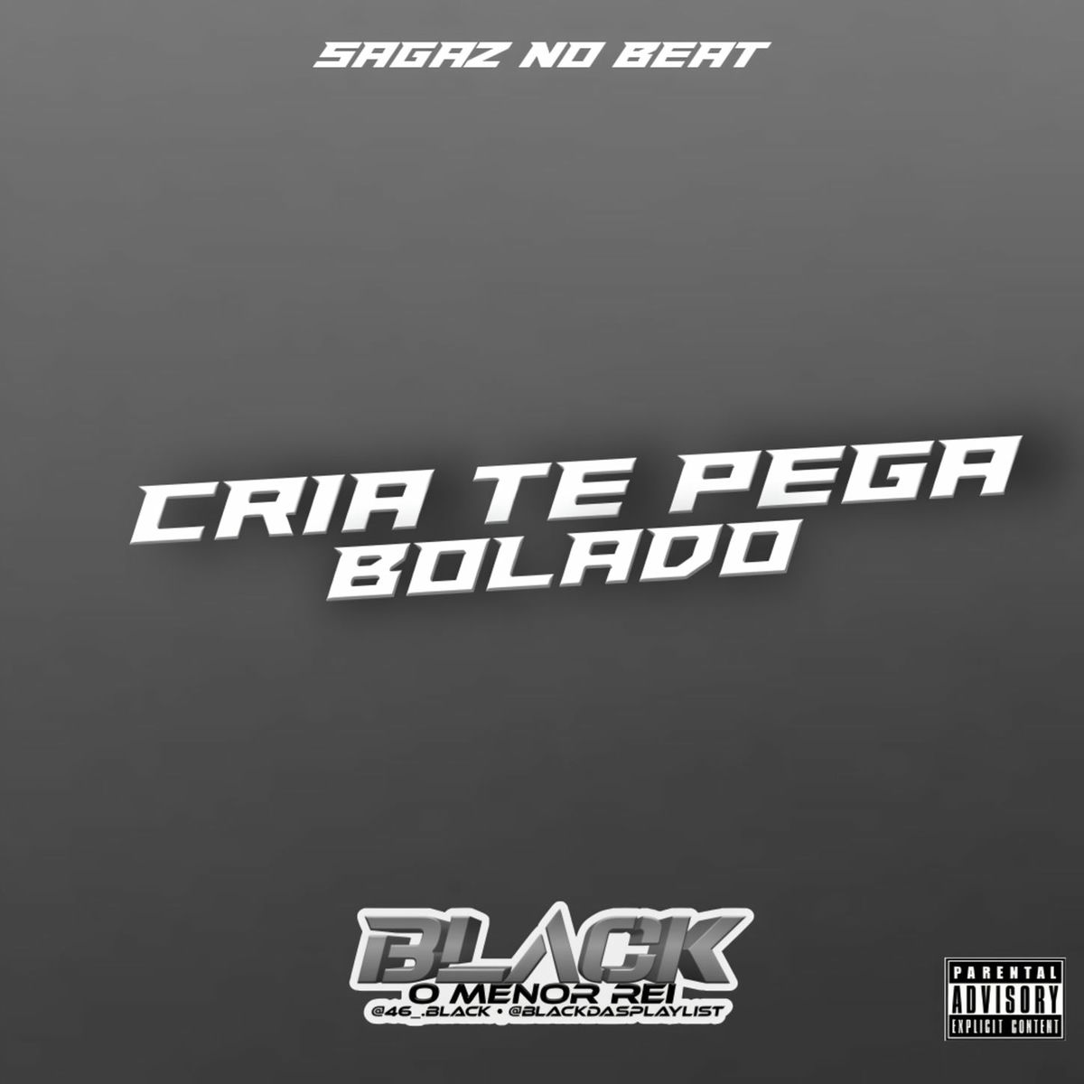 Album cover of Cria te Pega Bolado (Arrochadeira)