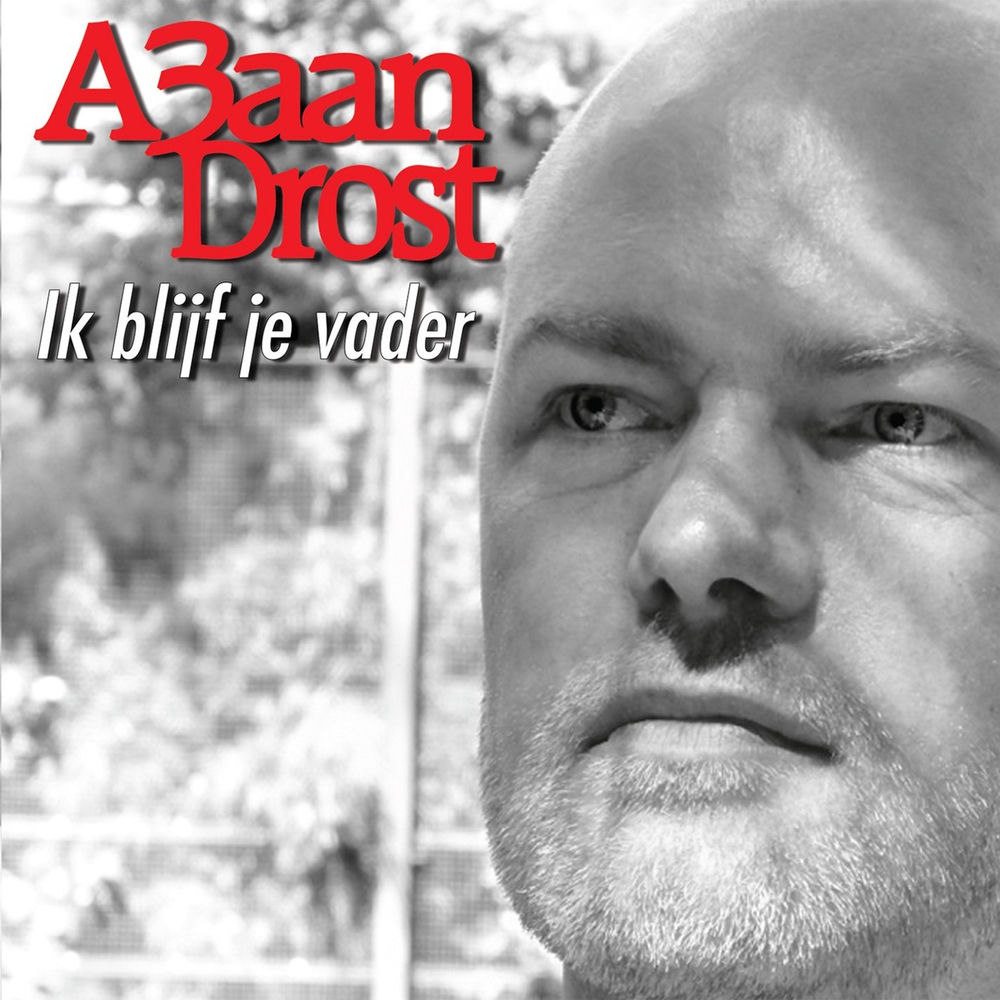 Albumhoes van Ik blijf je vader — A3aan Drost