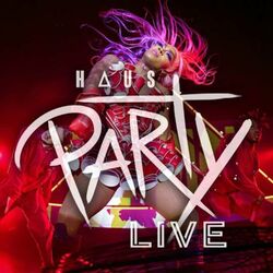 Cover of Haus Party (Live in Atlanta, 2019)