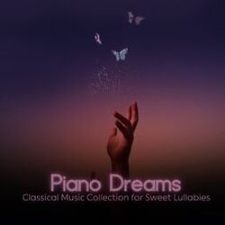 Cover of Piano Dreams: Classical Music Collection for Sweet Lullabies