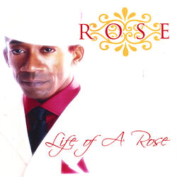 Cover of Life of A Rose