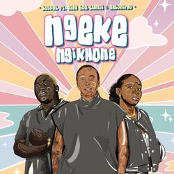 Cover of Ngeke Ngikhone (feat. Baby S.O.N, LuMai, Nhlonipho)