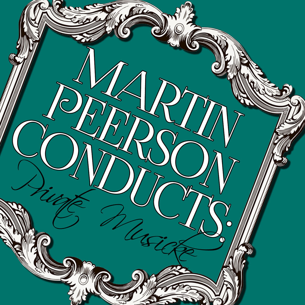 Picture of Martin Elliott Conducts: Private Musicke