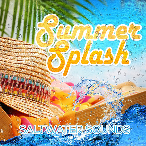 Summer Splash: Saltwater Sounds – Ocean Waves with Instrumental Music to Relax & Chill Out, Stress Relief & Well Being, Balancing 