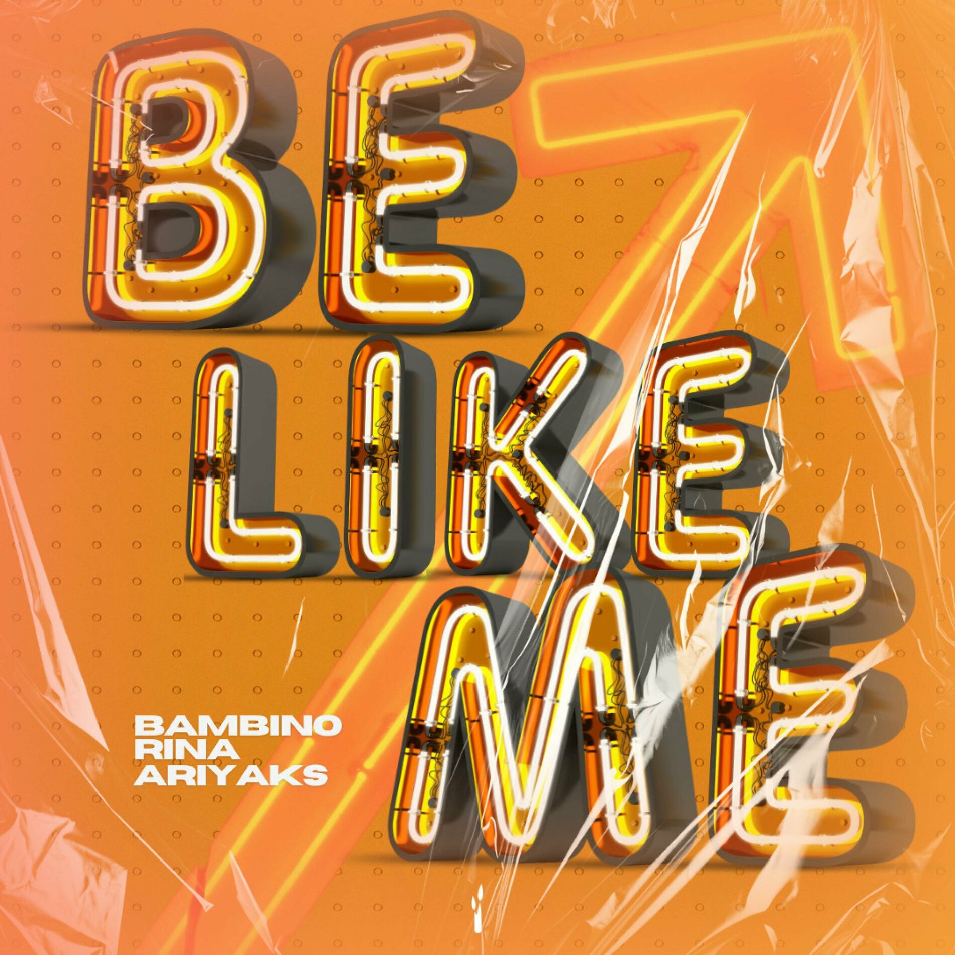 Album cover of Be Like Me (feat. AriYaks, Bambino & Rina)