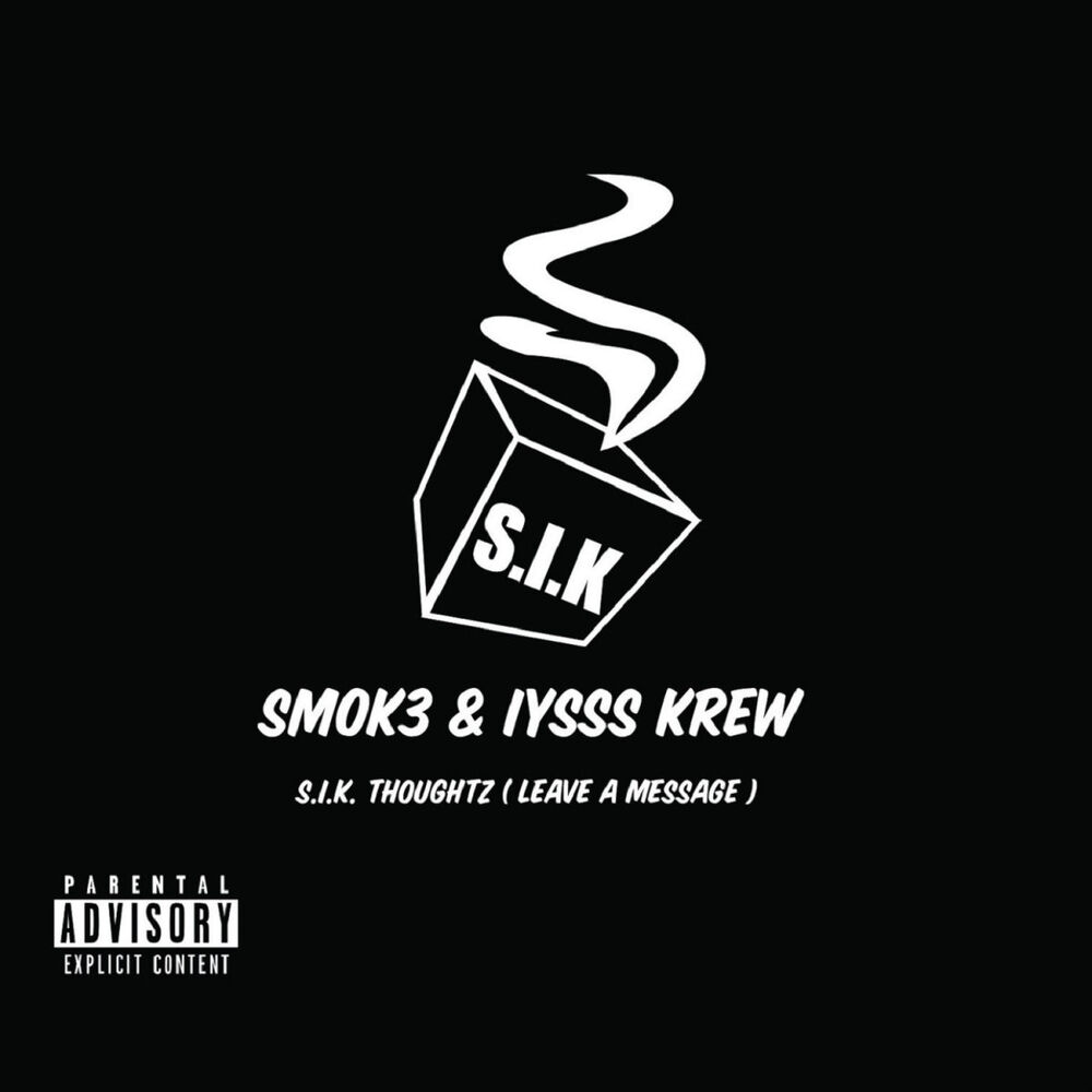 Picture of S.I.K. Thoughtz (Leave a Message)