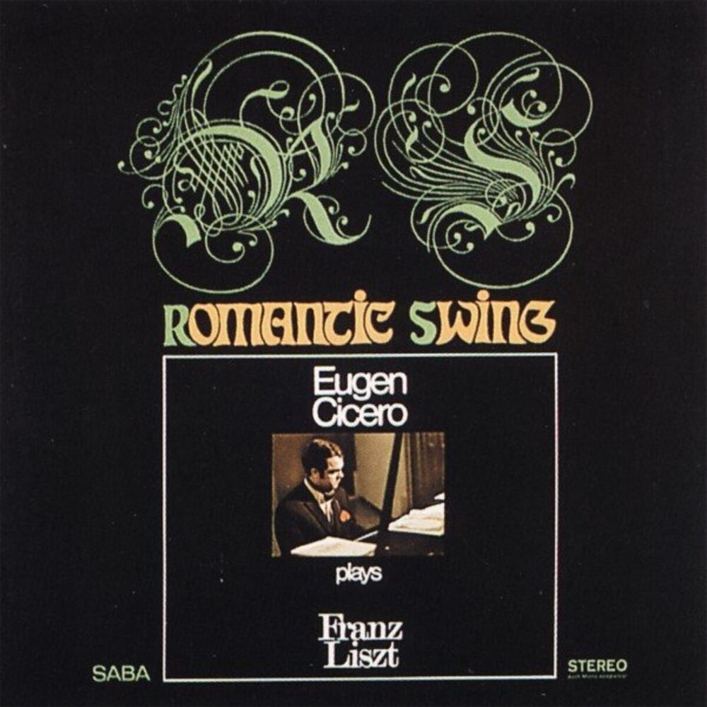 Picture of Romantic Swing (Eugen Cicero Plays Franz Liszt)
