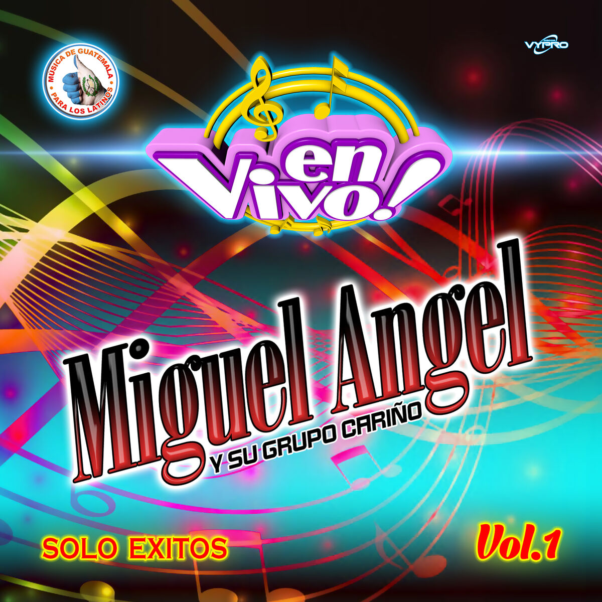 Album cover of Solo Exitos Vol. 1. Música de Guatemala para los Latinos (En Vivo)