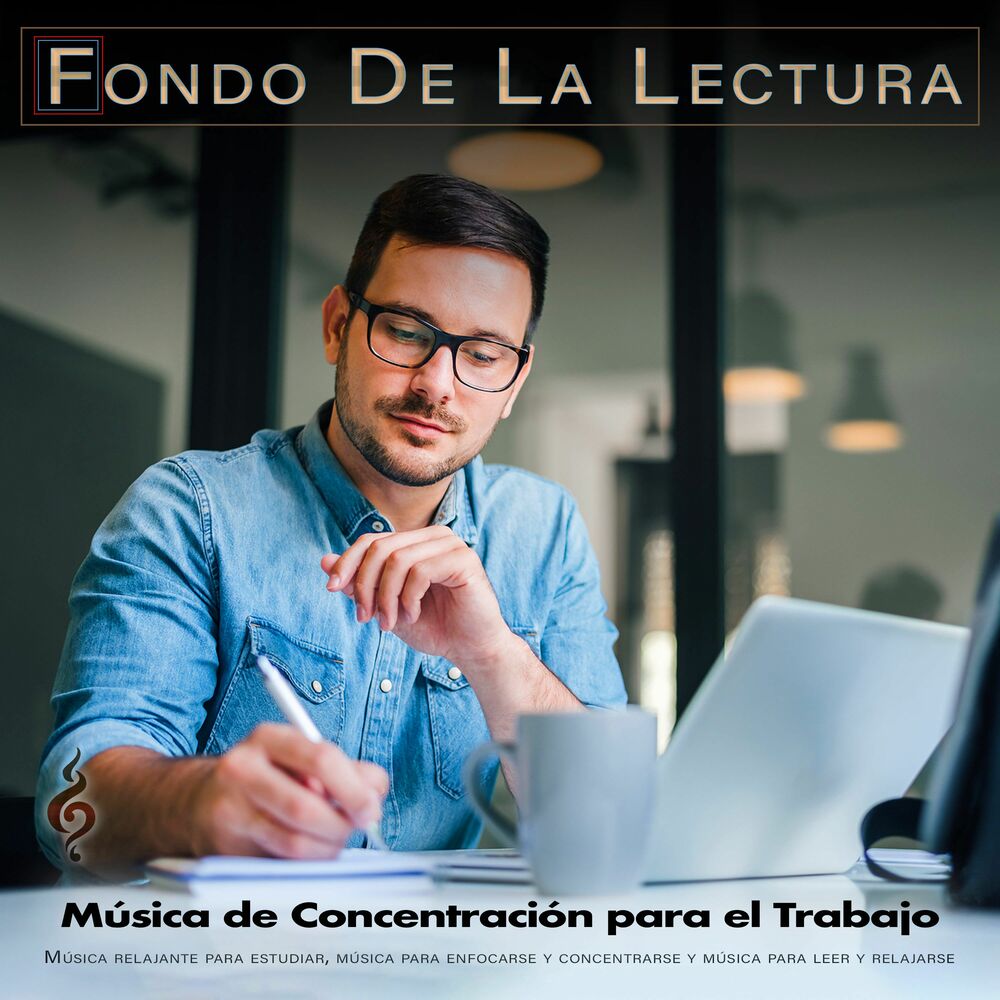 Picture of Fondo De La Lectura: Música relajante para estudiar, música para enfocarse y concentrarse y música para leer y relajarse