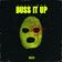 Buss It Up