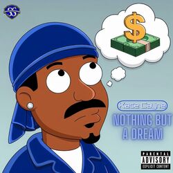 Cover of Nothing But A Dream