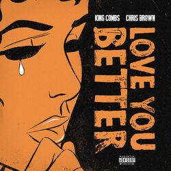 Cover of Love You Better (feat. Chris Brown)