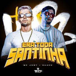 Era Toda Santinha