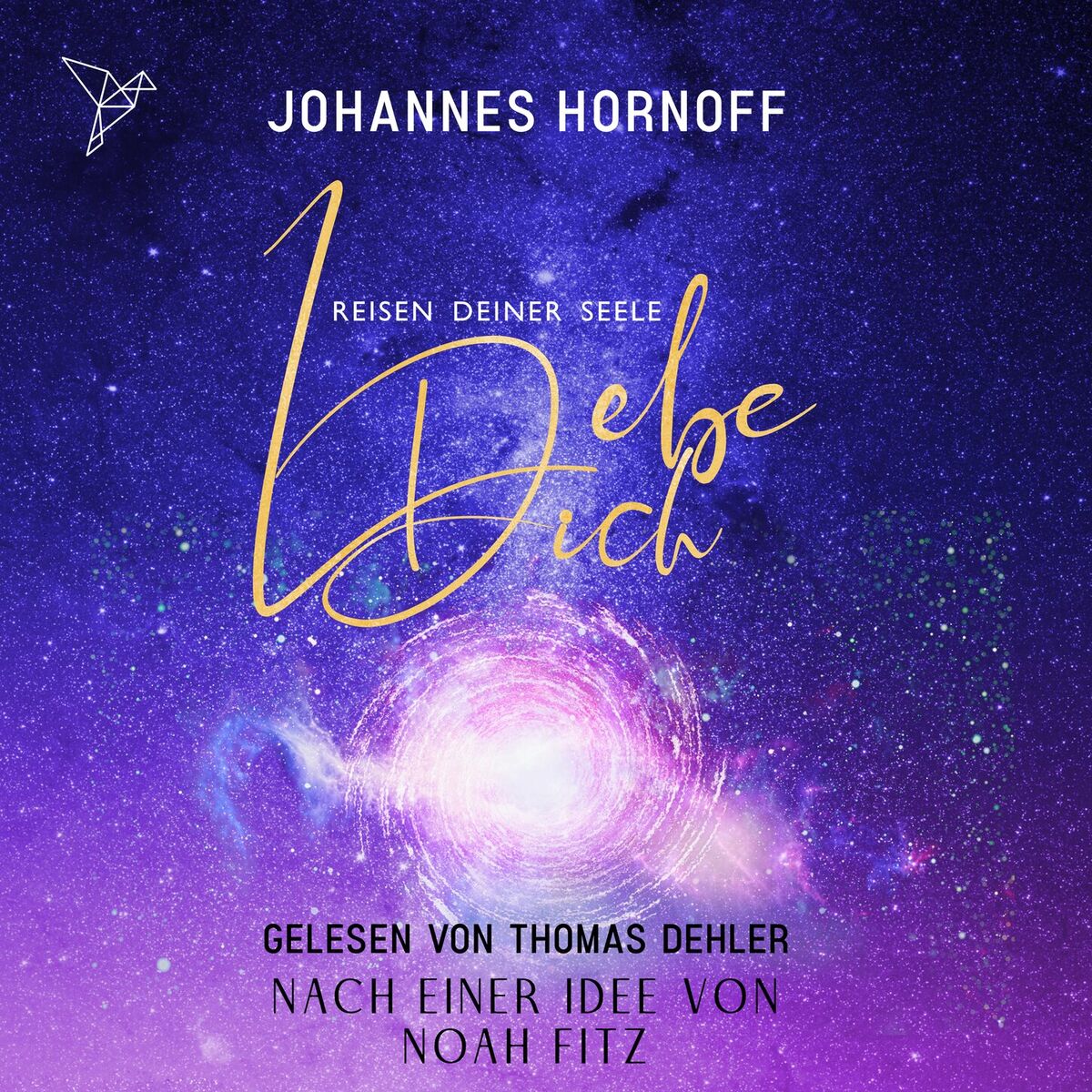 Album cover of Lebe Dich - Reisen deiner Seele - Selbsthypnose Meditationen (Ungekürzt)