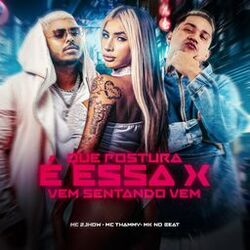Cover of Que Postura É Essa X Vem Sentando Vem