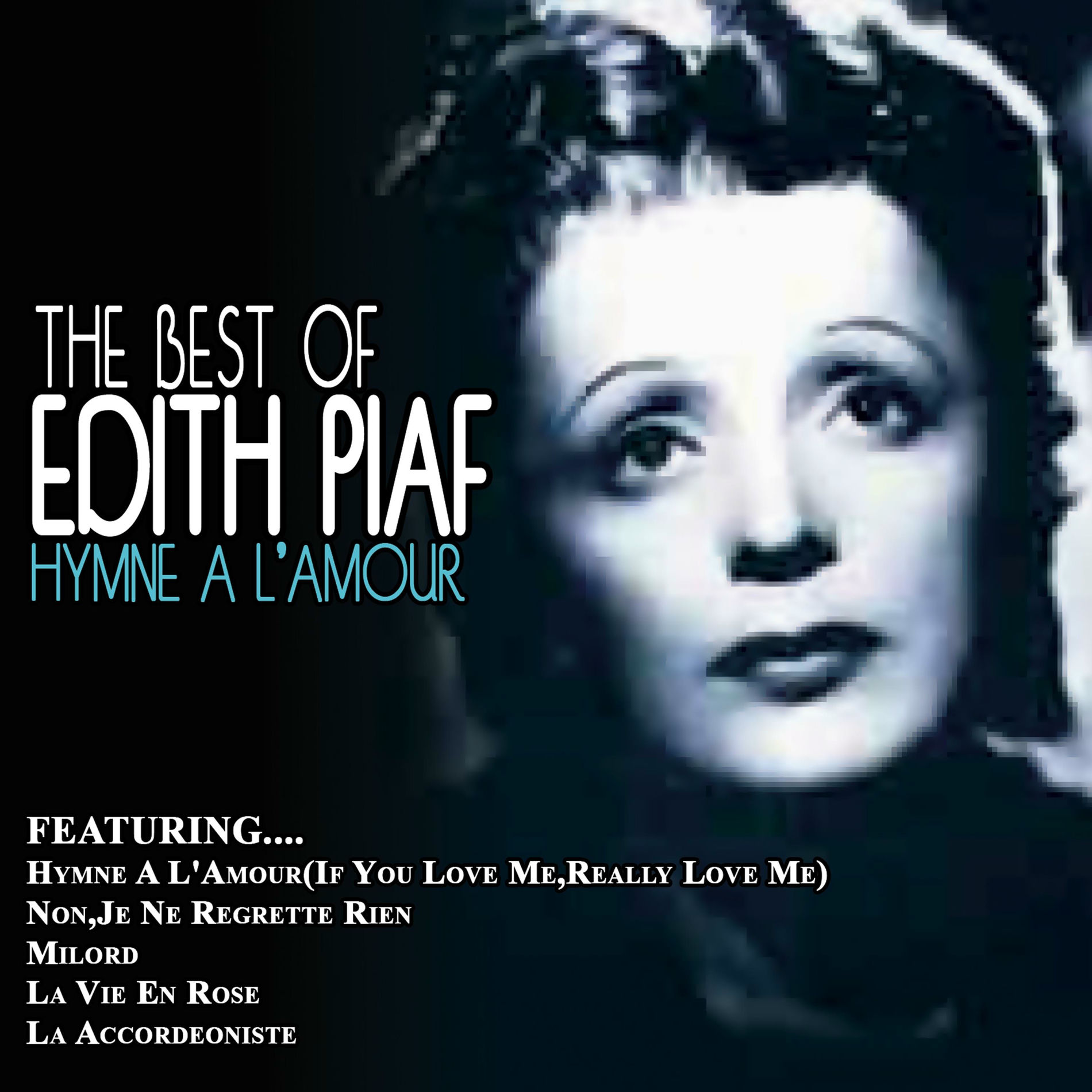 Album cover of Hymne A L'amour - The Best of Edith Piaf