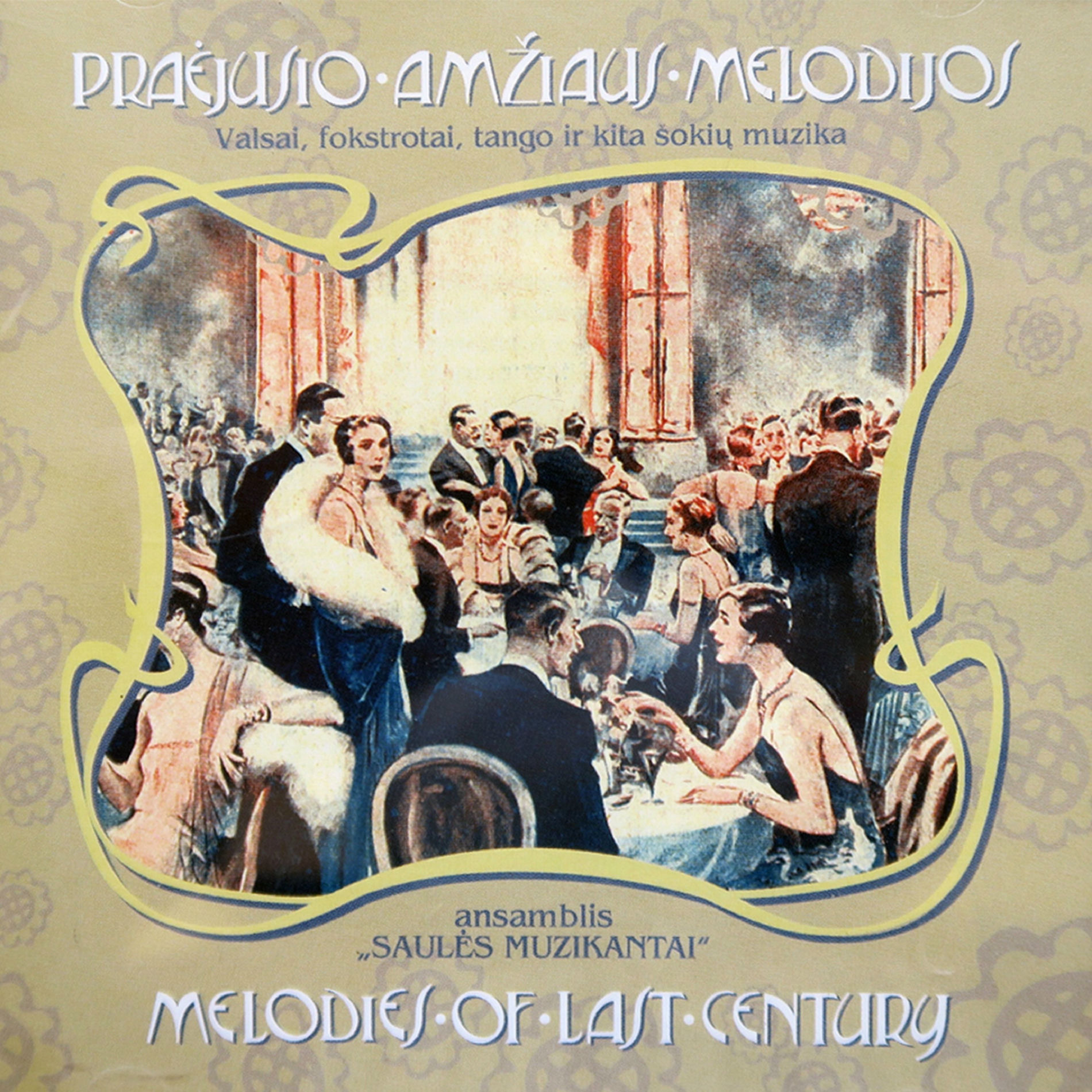 Album cover of Saulės Muzikantai. Praėjusio Amžiaus Melodijos