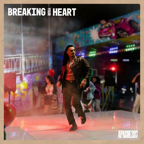 Breaking your heart by Apache 207 - 165 BPM & Key 