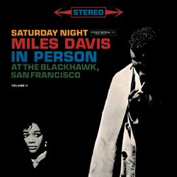 Cover of Miles Davis - In Person Saturday Night At The Blackhawk, Complete