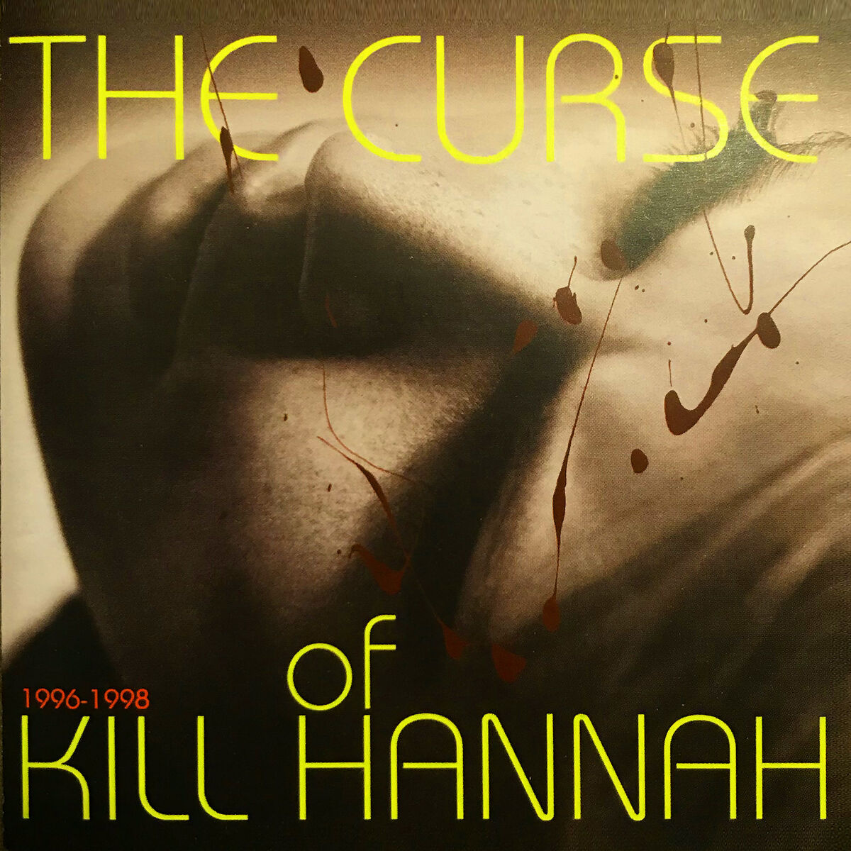 Album cover of The Curse of Kill Hannah 1996 -1998