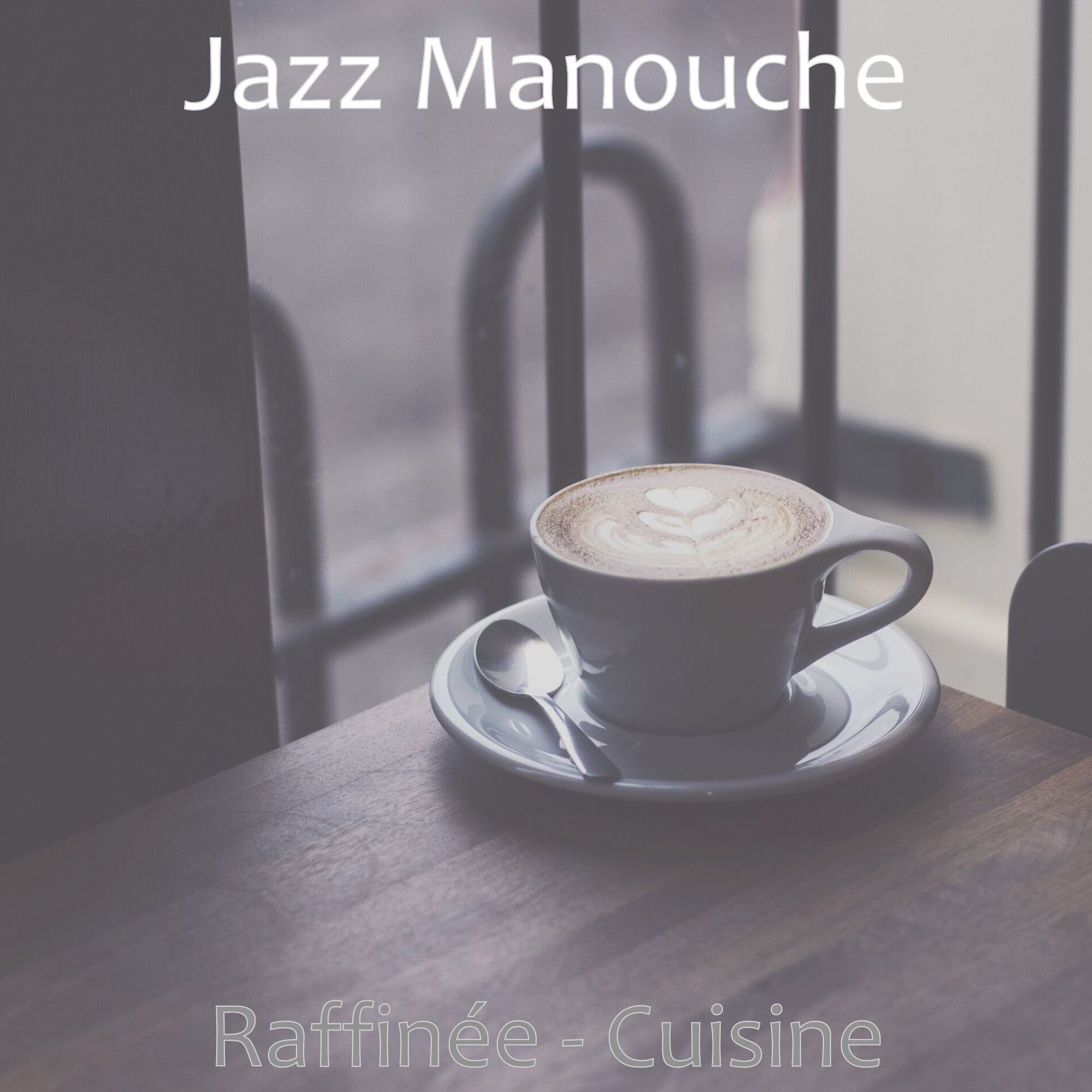 Album cover of Raffinée - Cuisine