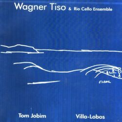 Cover of Tom Jobim & Heitor Villa-Lobos: Wagner Tiso & Rio Cello Ensemble