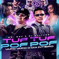 Cover of É Tuf Tuf Pof Pof Vapo Vapo o Dia Inteiro