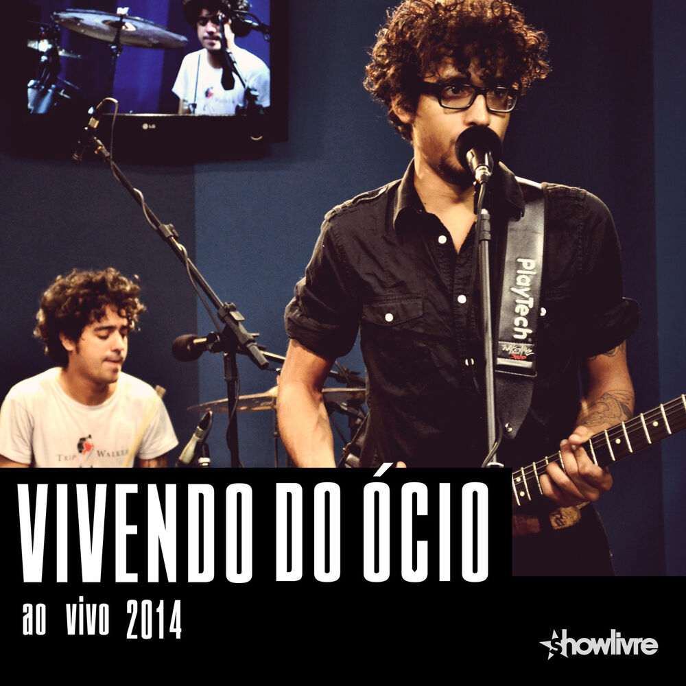Picture of Vivendo do Ócio no Estúdio Showlivre, Vol. 1 (Ao Vivo)