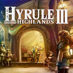 Cover of Hyrule Highlands III