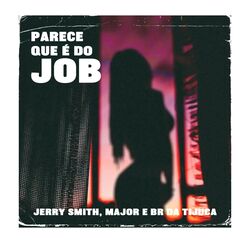 Cover of Parece Que É Do Job