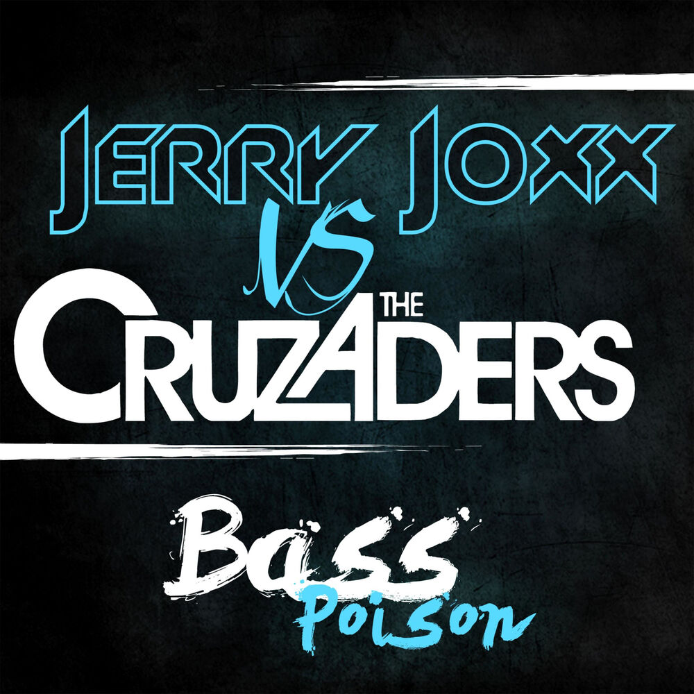 Picture of Bass Poison (Jerry Joxx vs. The Cruzaders)