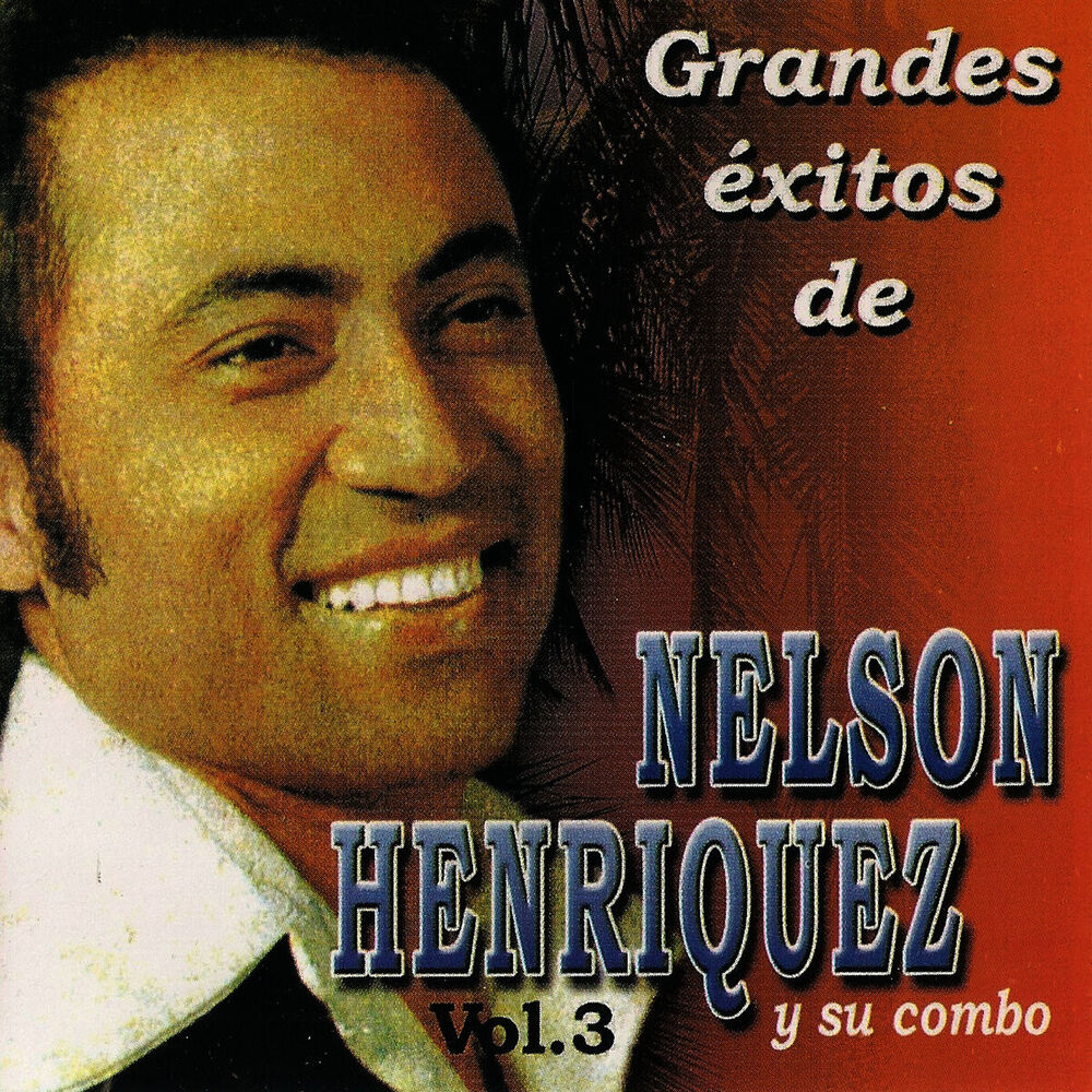 Picture of Grandes Exitos de Nelson Henriquez y Su Combo, Vol. 3