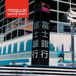 Cover of Mogwai Young Team (Remastered)
