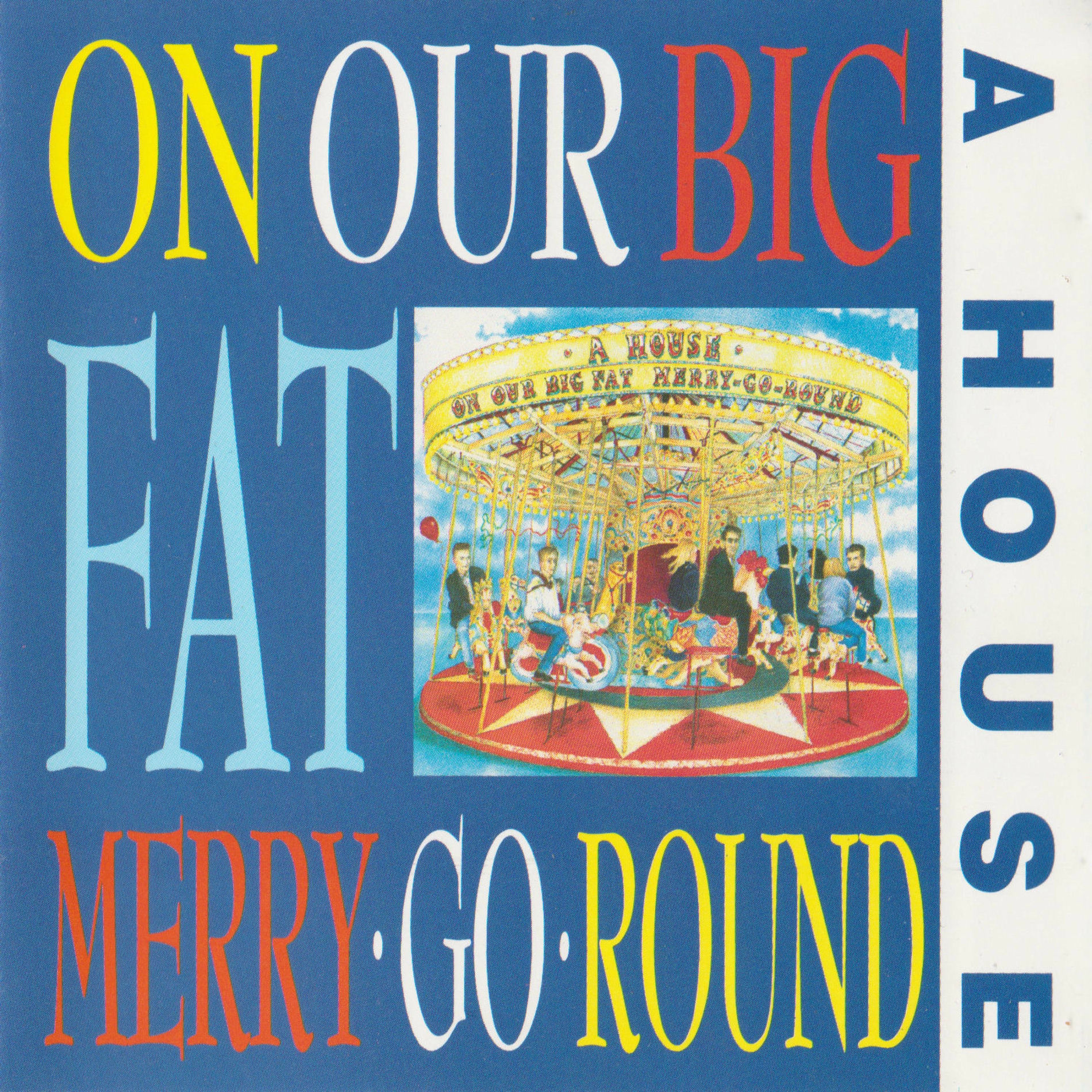 Album cover of On Our Big Fat Merry Go Round