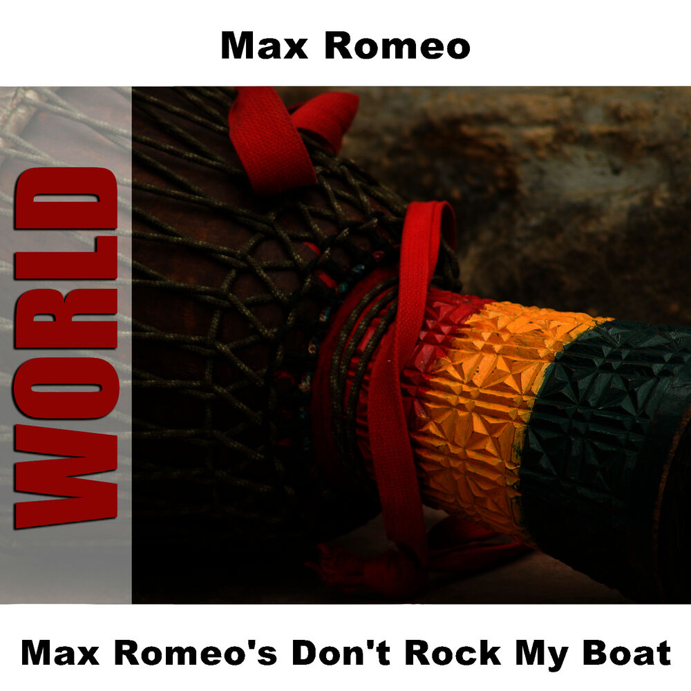 Picture of Max Romeo's Don't Rock My Boat