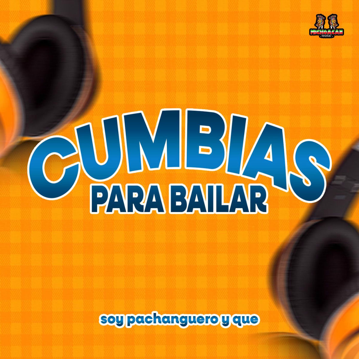 Album cover of Soy Pachanguero Y Que
