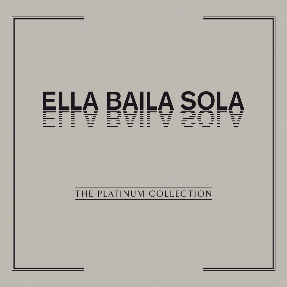 Picture of The Platinum Collection: Ella Baila Sola
