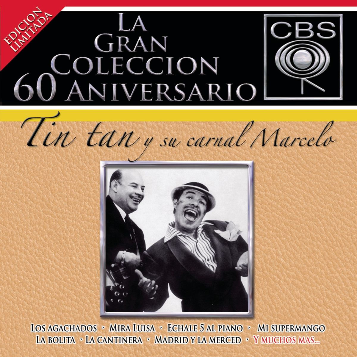 Album cover of La Gran Coleccion Del 60 Aniversario CBS - Tin Tan Y Su Carnal Marcelo