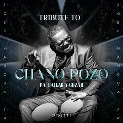 Cover of Tribute To Chano Pozo / Pa' Bailar y Gozar