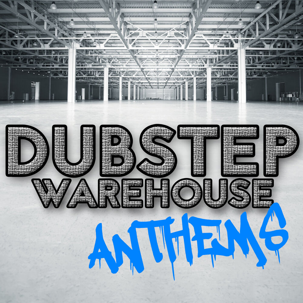 Picture of Dubstep Warehouse Anthems