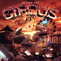 Cover of Beyond the Circus EP, Pt. 1